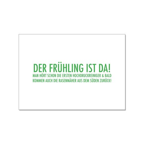 Postkarte quer, DER FRÜHLING IST DA! MAN HÖRT SCHON DIE ERSTEN HOCHDRUCKREINIGER & BALD KOMMEN AUCH