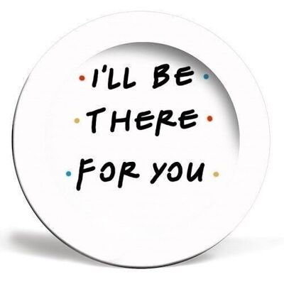 10 inch plate, i'll be there for you by cheryl boland