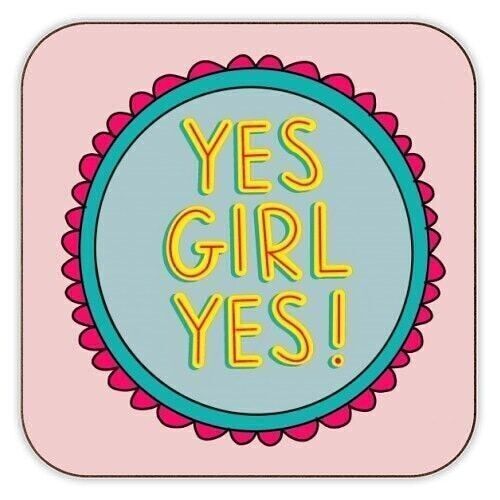 Coasters, Yes Girl Yes! by Hollie Mills Cork