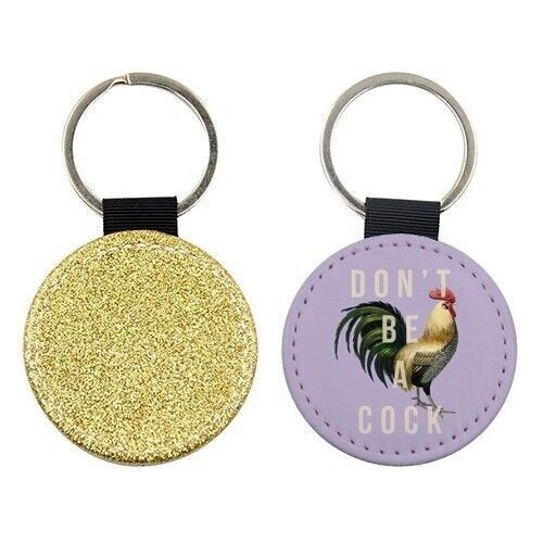 KEYRINGS, DON'T BE A COCK BY THE 13 PRINTS Silver