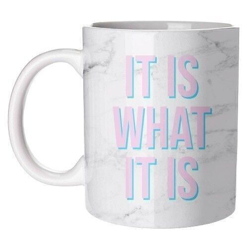 Mugs, it is what it is by lilly rose