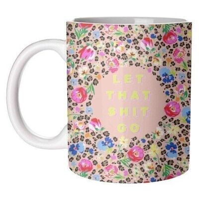 Mugs, Let That Shit Go by Pearl & Clover