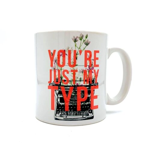 Mugs, You're Just My Type by the 13 Prints