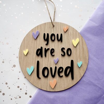 You Are So Loved Plaque