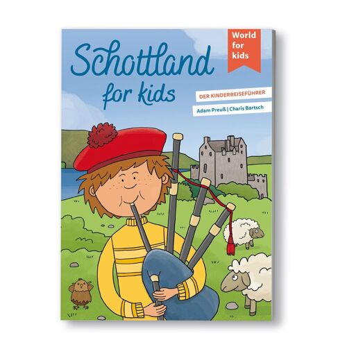Schottland for kids - Reiseführer für Kinder