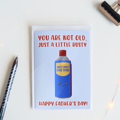 You Are Not Old, Just A Little Rusty | Funny Father Day Card