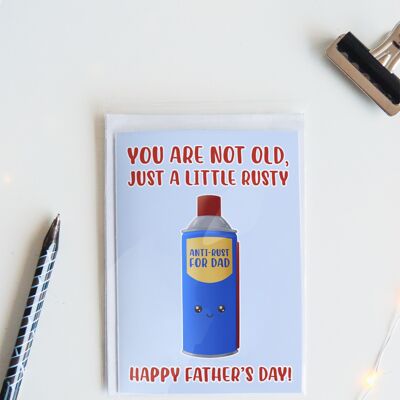 You Are Not Old, Just A Little Rusty | Funny Father Day Card