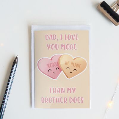 I Love You More Than My Brother Does | Funny Father Day Card