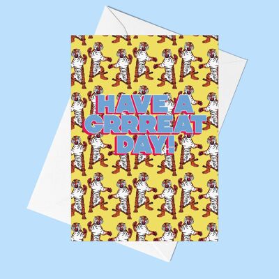 Have A Great Day Tiger Greeting Card | Unisex birthday card | graduation