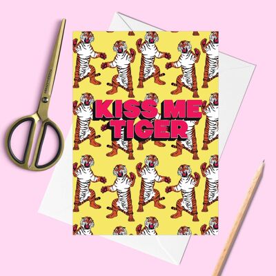 Kiss Me Tiger Greetings Card