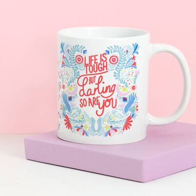 La vida es dura pero también lo es usted taza de <br> Agrega Estilo A Su Móvil! Taza motivacional