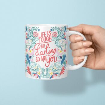 La vie est dure mais vous aussi mug | Tasse de motivation 3