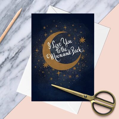 Love You To The Moon and Back Greetings Card