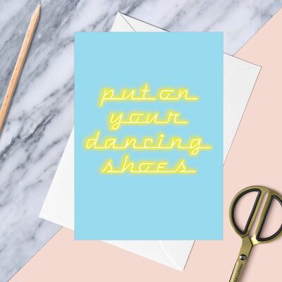 Put On Your Dancing Shoes Greeting Card | Birthday Card | Celebration