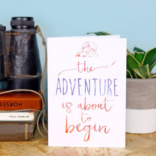 The Adventure is About to Begin Greeting Card