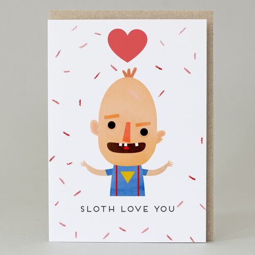 Sloth love you (Goonies Inspired)