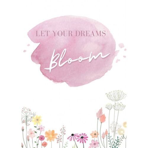 Let your dreams bloom | Kaart Fripperies