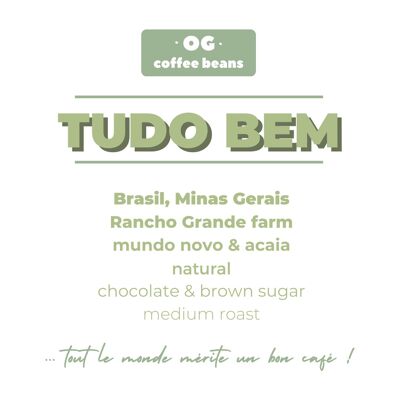 Café TUDO BEM -  Brésil (single origine) - 1 kg de café en grains