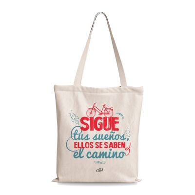 Tote Bag – Follow your dreams they know the way