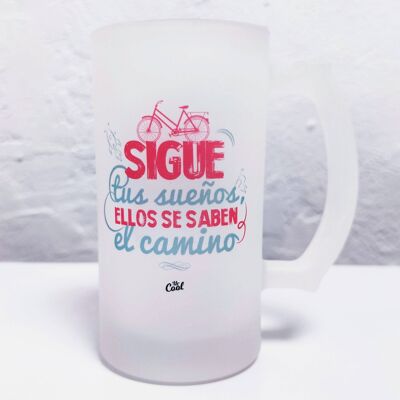 500ml beer mug - Follow your dreams they know
