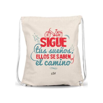 Mochila Saco – Sigue tus sueños ellos saben el camino