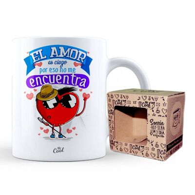 Mug – Love is blind that's why it can't find me