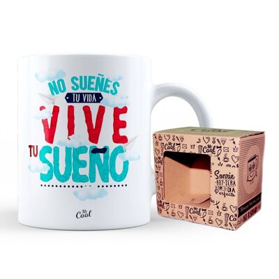 Taza – No sueñes tu vida vive tu sueño