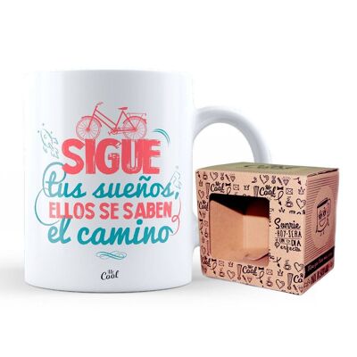 Taza – Sigue tus sueños ellos se saben el camino