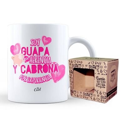 Taza – Soy guapa por herencia y cabrona por experiencia