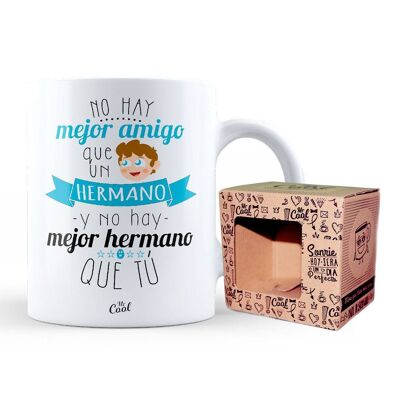 Taza- No hay mejor amigo que un hermano y no hay mejor