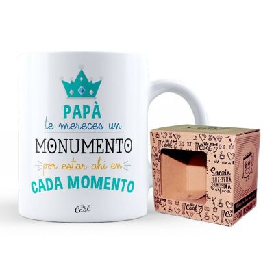 Mug- Papa tu mérites un monument pour être là dans chaque