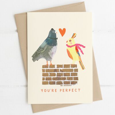 You're Perfect Bird Card