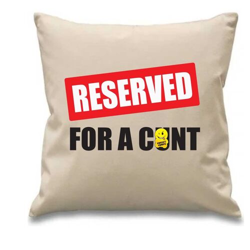 Reserved for a c*nt - CUSH05
