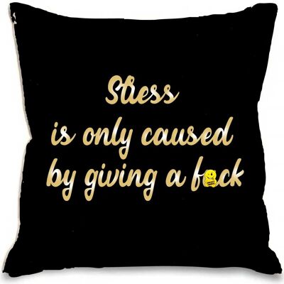 Stress is only caused by giving a f*ck - CUSH08