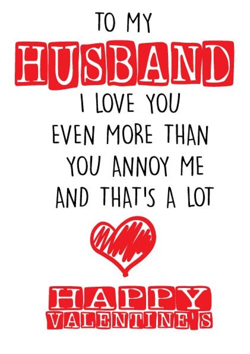 Husband annoy me - Valentine Card - V72
