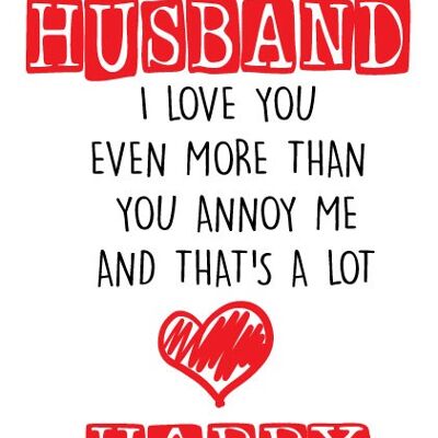 Husband annoy me - Valentine Card - V72