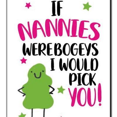 Cheeky Chops Mother's Day Card Birthday Nan Nanny If Nans were bogies I'd pick you M116