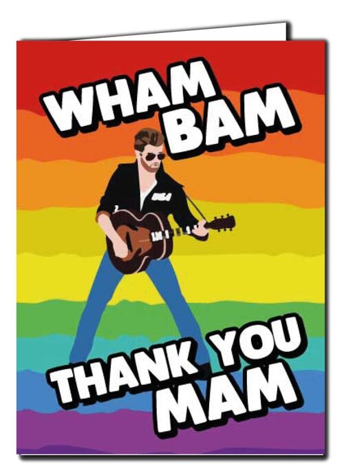Mother's Day Card Birthday Mum Mother George Micheal 80's Wham Bam Thank you mam M115