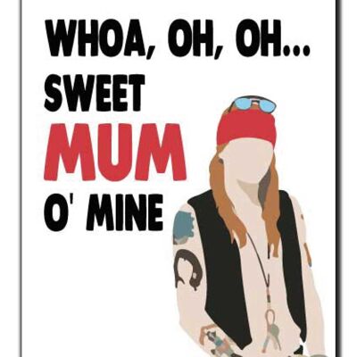 Cheeky Chops Mother's Day Card Birthday Mum Mother Axl Guns n roses Sweet Mum o mine M108