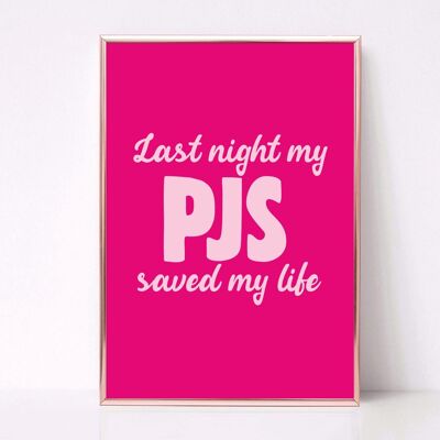 last night my pjs saved my life PRT08