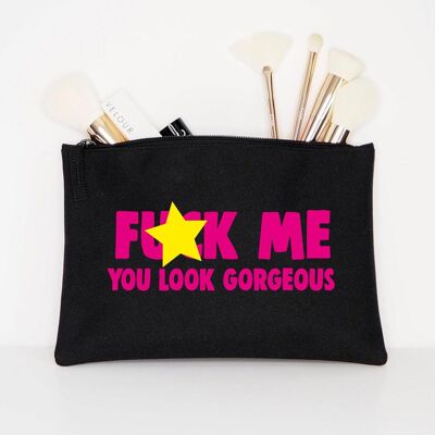 Cosmetic bag Fuck me you look gorgeous today CB02