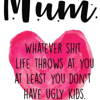 Ugly Kids - Mothers Day Card - M25