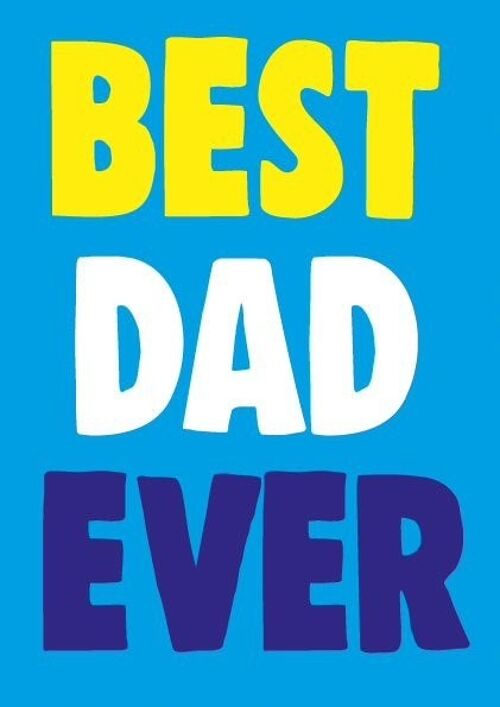 Best Dad Ever - Father's day card - F77