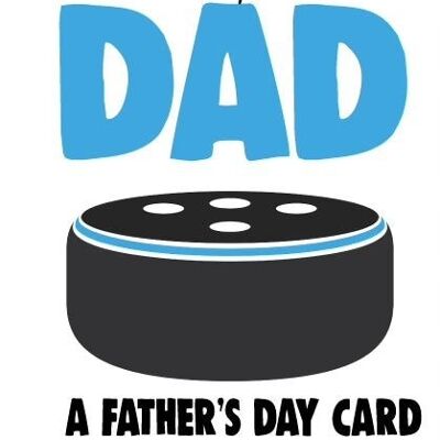 Alexa, send dad a father's day card - Father's day card - F88