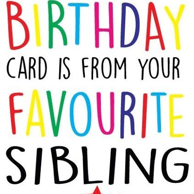 Favourite Sibling - Birthday Cards - C175