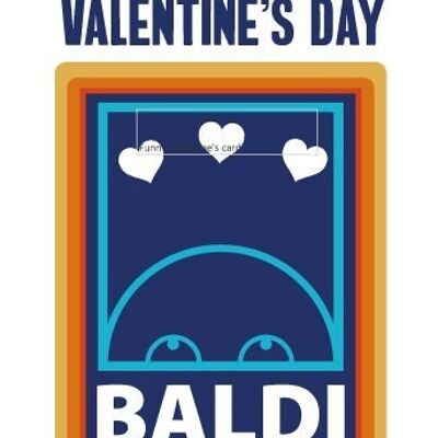 Funny Valentine's card Husband Boyfriend Happy Valentine's day Baldi v239