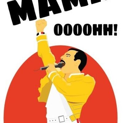 Freddie Mercury - Queen, Mama - Mothers Day Card - M66