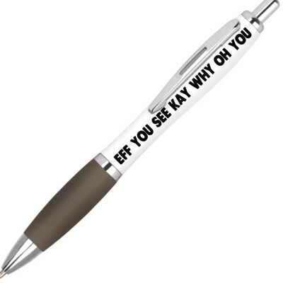 Funny Rude pens EFF YOU SEE KAY WHY OH YOU Novelty Office Stationary PEN51