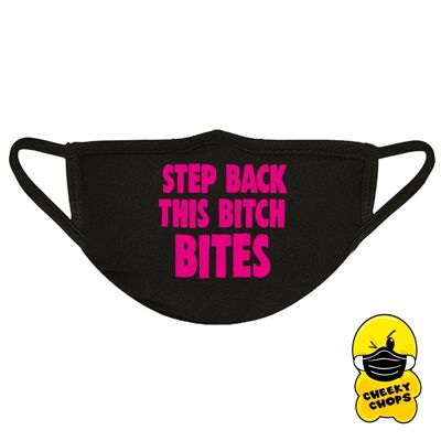 Facemask Step backThis bitch bites FM21