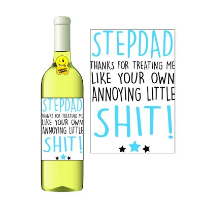 Wine label Stepdad Thanks for treating me like your own little shit WL61